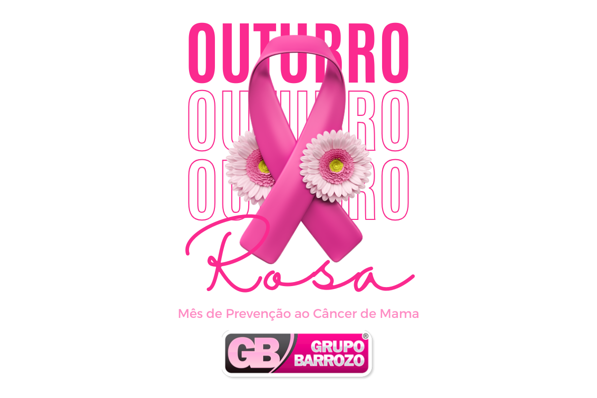 Outubro Rosa: Grupo Barrozo ao Lado das Mulheres na Luta contra o Câncer de Mama
